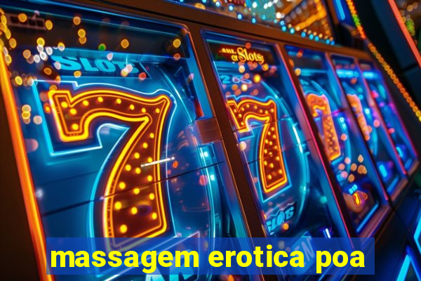 massagem erotica poa